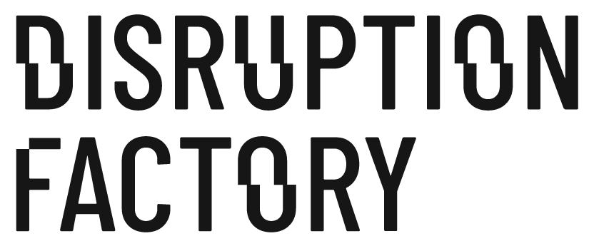 Disruption Factory